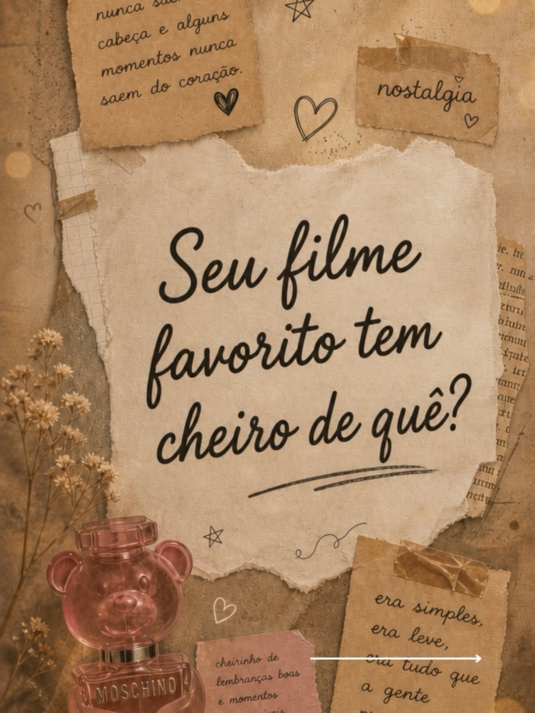 Nostalgia - Seu filme favorito tem cheiro de quê?

Dirty Dancing & Crazy O Boticário 
A ousadia do primeiro amor e a liberdade da dança. Crazy captura a paixão de Baby e Johnny: vibrante, autêntico e impossível de esquecer.

Grease & Moschino Toy 2 Bubble Gum
A diversão dos anos 50, milkshakes e jaquetas de couro, cheirinho de chiclete.
Pura nostalgia pop! O doce atrevimento de Sandy e Danny. Toy 2 Bubble Gum é o cheiro da juventude e dos tempos da brilhantina.

O Diabo Veste Prada & Miss Dior E