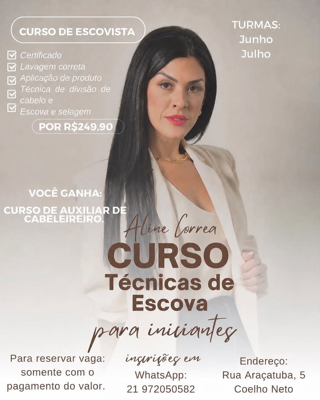 ✨ CURSO DE ESCOVISTA PARA INICIANTES ✨

Que tal dar o primeiro passo para uma nova profissão ou aperfeiçoar suas habilidades na área da beleza? 💇‍♀️

No Curso de Escovista você vai aprender:
✔️ Lavagem correta dos cabelos
✔️ Aplicação de produtos
✔️ Técnica de divisão dos fios
✔️ Escova e selagem
✔️ Certificado de conclusão

🎁 E ainda ganha um Curso de Auxiliar de Cabeleireiro!

📅 Turmas em Junho e Julho
📍 Coelho Neto
📲 Inscrições pelo WhatsApp: (21) 97205-0582

⚠️ Vagas limitadas! Sua vaga